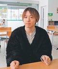＜私の１票　高校生・大学生に聞く＞<br />教育発展に重き置いて　本山智也さん（２２）富山大４年・富山市